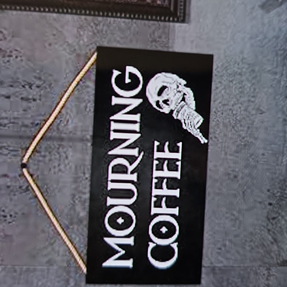 Black and White 'Mourning Coffee' Wooden Sign 12x6 Inches